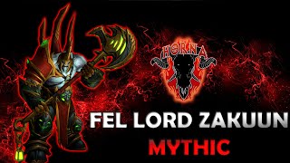 Horna Vs Fel Lord Zakuun Mythic