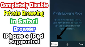How to Completely Disable Safari Private Browsing on iPhone / iPad in 2021