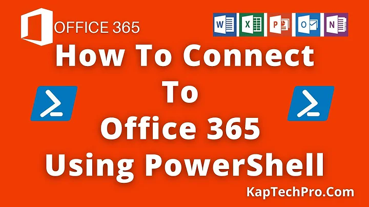 Connecting To Office 365 Using PowerShell