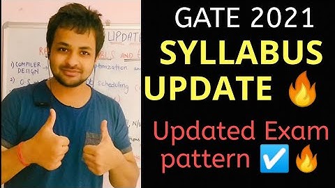 GATE 2021 Syllabus Updated & Exam Pattern Changed  | GATE 2021 Update