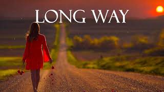 Long way / Music for the soul