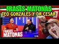 Reaccion 🇲🇽 FRACES MATONAS con TEO GONZALES Y DR.CESAR LOZANO 🤣 | DESMADRE SIN LIMITES, MUCHAS RISAS