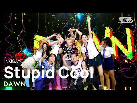 DAWN(던) - Stupid Cool @인기가요 inkigayo 20220710