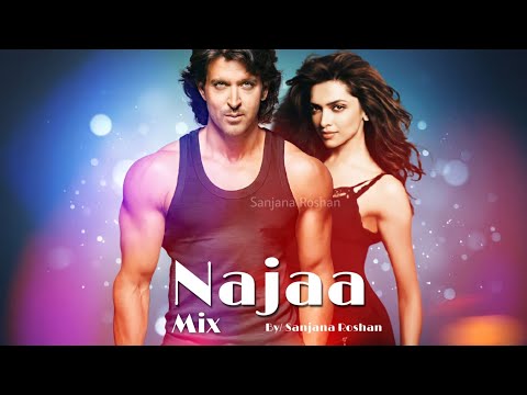 Najaa - Mix | Hrithik Roshan and Deepika Padukone - VM | Pav Dharia, Nikhita, Tanishk Bagchi