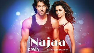 Najaa - Mix | Hrithik Roshan and Deepika Padukone - VM | Pav Dharia, Nikhita, Tanishk Bagchi