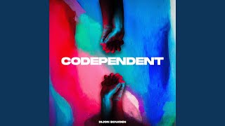 Codependent (Valentine's Version)