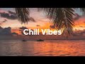 Good Vibes Playlist Chill House Music 2026 Happy Music To Start Your Day 