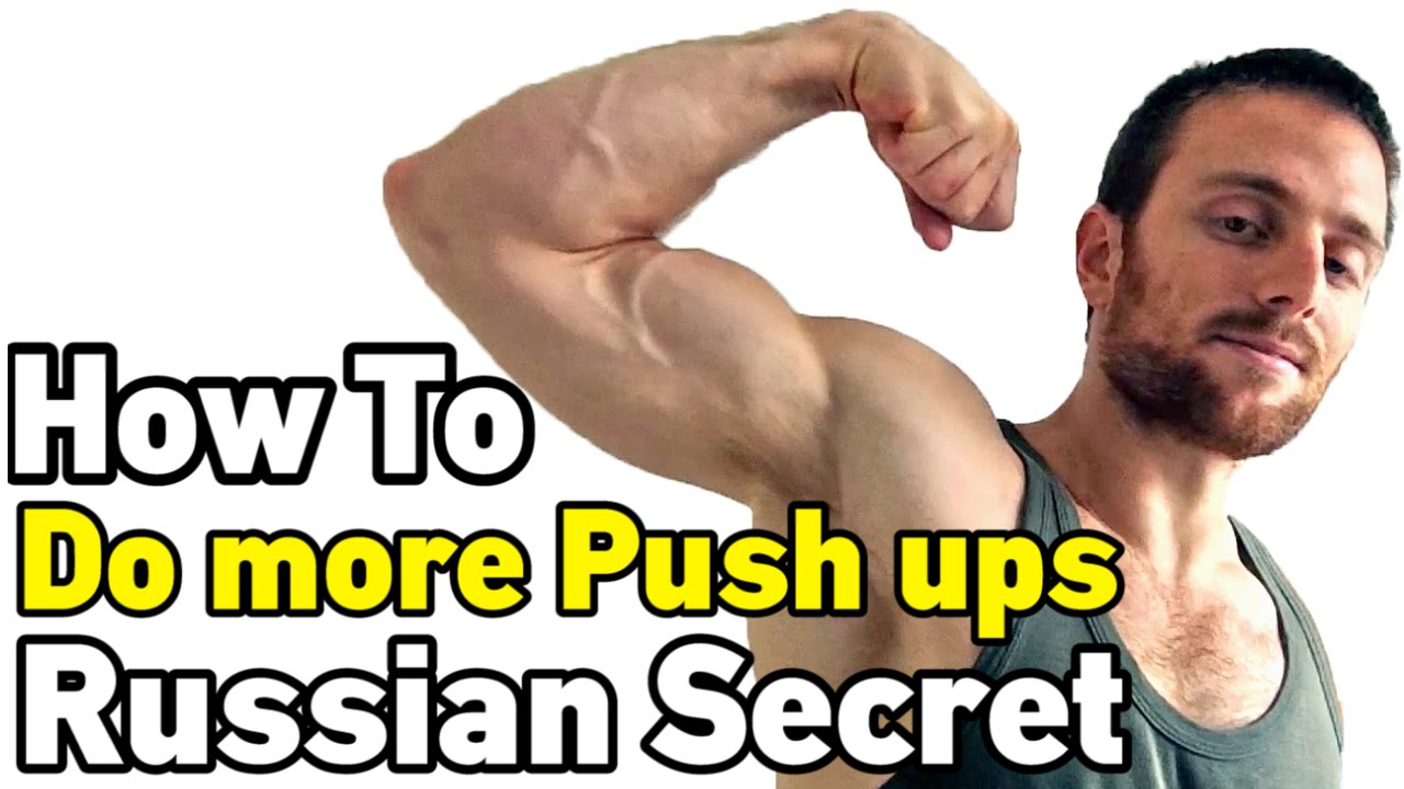How to do more Push ups - Russian Secret 