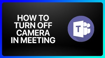 How To Turn Off Camera In Microsoft Teams Meeting Tutorial