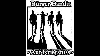 BÜRGER BANDIT  // Auf Kriegsfuss  ALBUM 2009