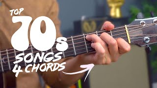 Top 10 songs of the 70s  JUST 4 CHORDS!
