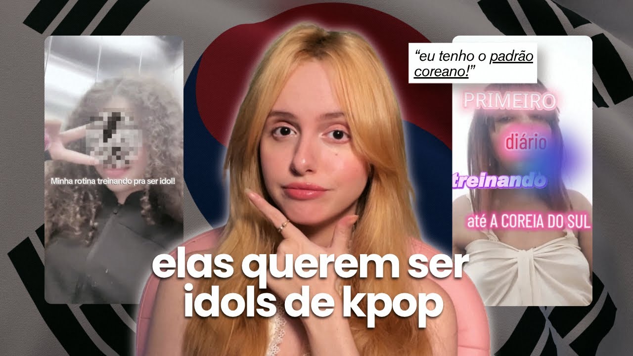 brasileiras querem ser idols de K-POP?! (spoiler: é problemático)