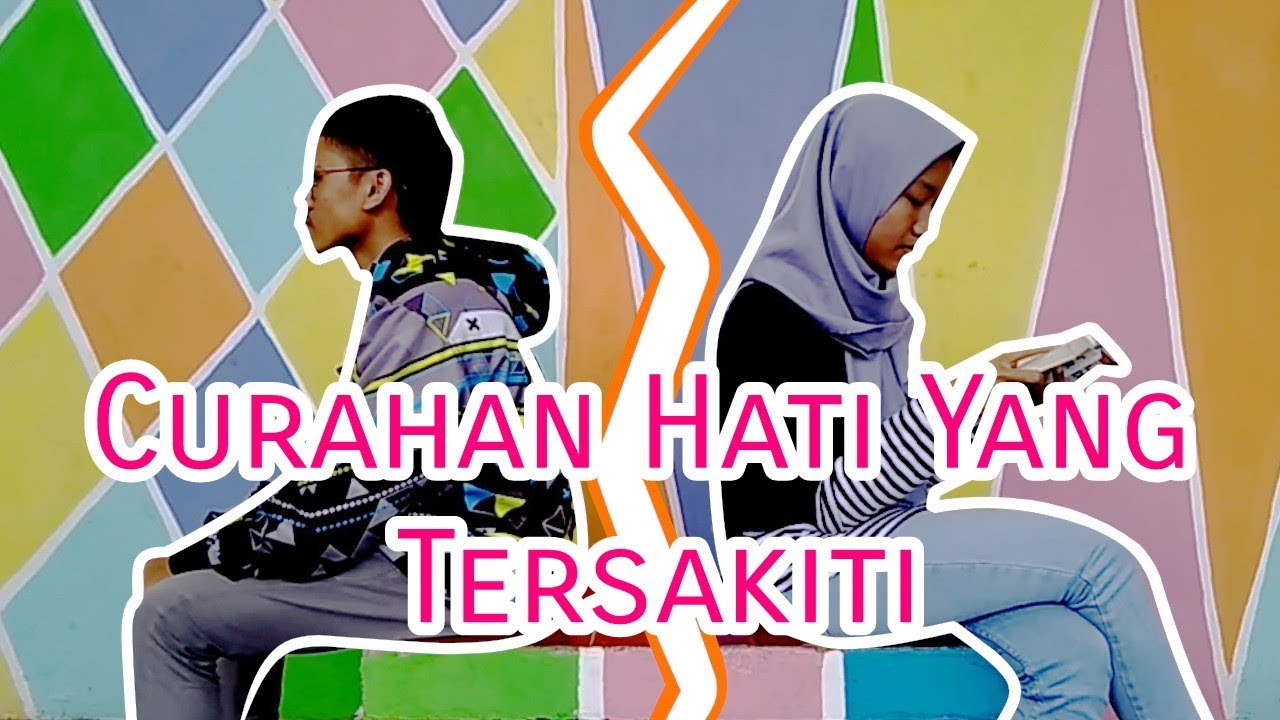curahan hati yang tersakiti | musikalisasi puisi - YouTube