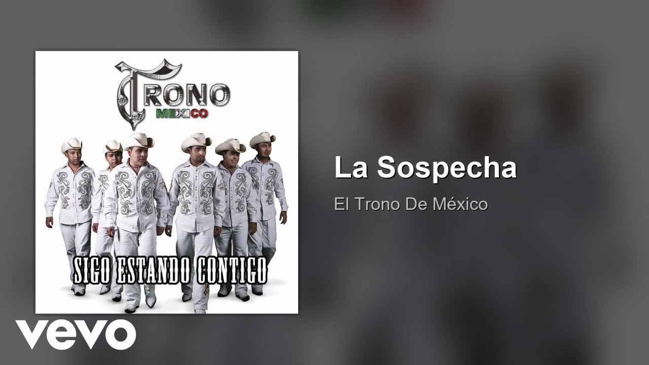 El Trono De México - La Sospecha (Audio)