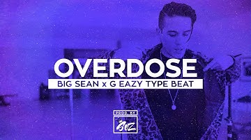 "New" | Big Sean x Denzel Curry x G Eazy Type Beat "Overdose" | Prod. By Sez | 2017