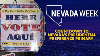 Countdown to Nevada’s Presidential Preference Primary | Nevada Week