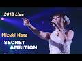 미즈키 나나(水樹奈々) - SECRET AMBITION 2018 LIVE / 15th 싱글 타이틀 &amp; 6집 수록곡 &amp; TVA [마법소녀 리리컬 나노하 StrikerS] 1쿨 오프닝