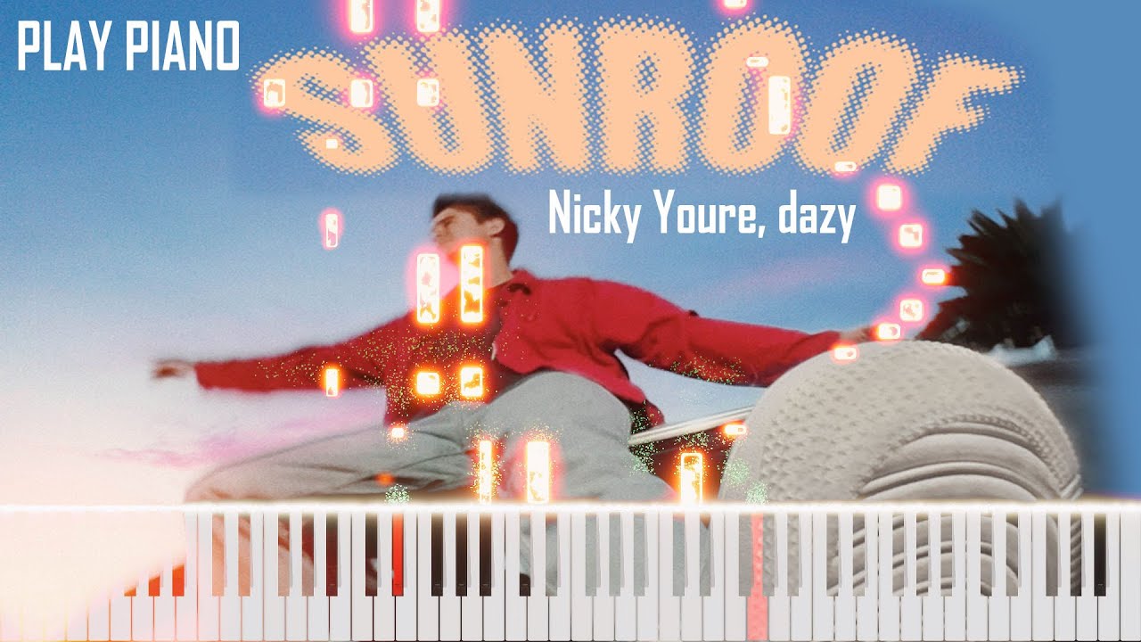 🎵 Sunroof Nicky Youre, dazy Play Piano Cover Tutorial Lyrics