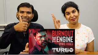 Burnout The Engine - Lyric Video REACTION | Turbo | Mammootty | Vysakh | Christo Xavier , SVDP