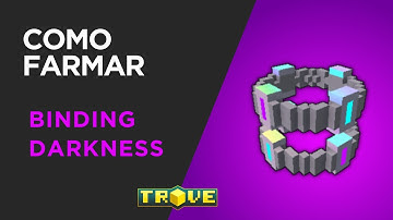 Como Farmar Binding Darkness (Vinculação da Escuridão) Rápido no Trove