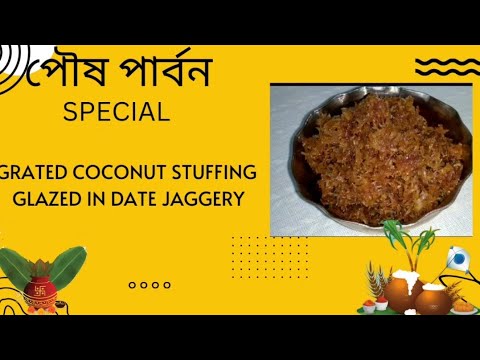 Makar Sankranti Special-Grated Coconut Stuffing Glazed in Date Jaggery   Gur Diye Narok er Pur