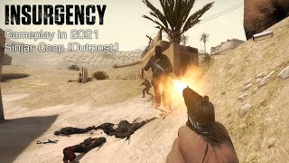 Insurgency Gameplay in 2021 - Sinjar Coop (Outpost)