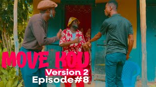 MOVE KOU Version 2 Episode #8 •Dema-Ton Tine-Tibouksen-Zòbòt-Lala-Mia-Bouliki-Jan-Sylna-Banane-Paga