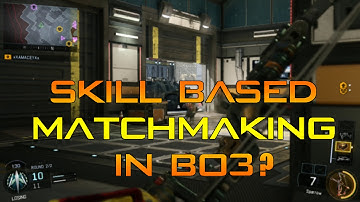Is Skill Based Matchmaking in Black Ops 3?