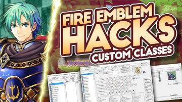 Making Fire Emblem Romhacks: Custom Classes