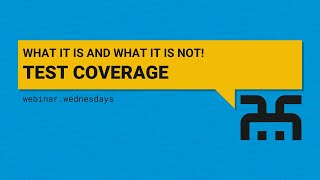Test Coverage: What It Is and What It Isn’t with Go Bigger Expert Benjamin