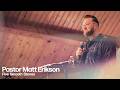 Five Smooth Stones Pastor Matt Erikson