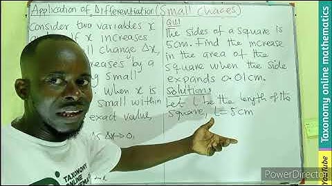 Calculus 3: Introduction to the concept of Small changes and their Applications in Differentiation