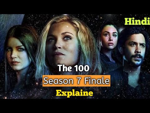 Download The 100 Season 7 Ending Explained In Hindi | The 100 Season 7 ep16  Finale Ending Explained in Hindi