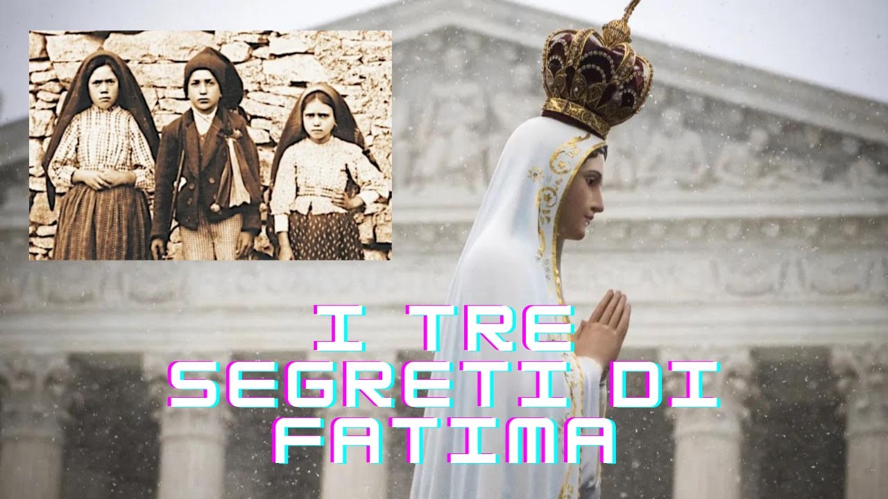 I tre segreti di Fatima, riassunto - YouTube