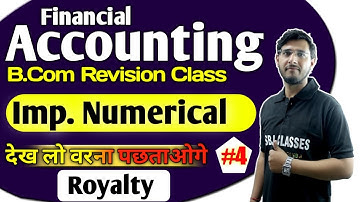B.Com Class - Financial Accounting | Royalty #4 | Revision Class | Full Concept | By Vipul Sir