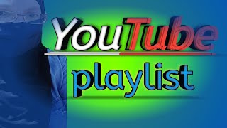 كيفية عمل قائمة التشغيل أو (playlist) من الهاتف بطريقة سهلة  ومبصطة.