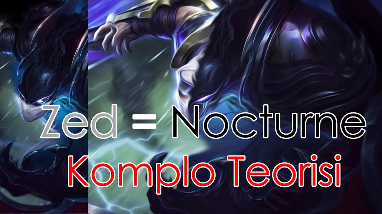 zed ile nocturne aynı kişi mi nocturne u aslında shen mi yarattı