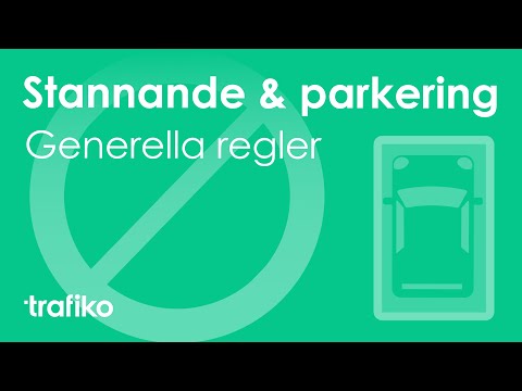 Generella Regler för Stannande & Parkering (Parkering del 1)