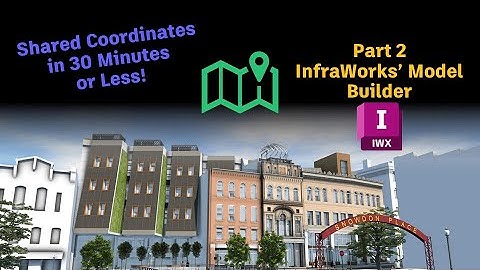 Shared Coordinates (Part 2) - InfraWorks Model Builder