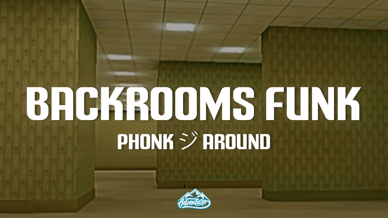 PHONK ジ AROUND - BACKROOMS FUNK