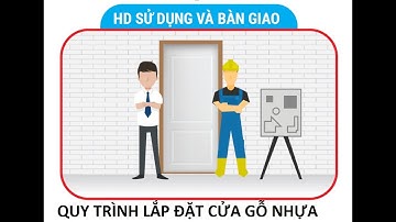 QUY TRÌNH CHỈ DẪN THI CÔNG LẮP ĐẶT CỬA GỖ COMPOSITE, CỬA NHỰA, CỬA CHỐNG CHÁY VÀ NỘI THẤT SAIGONDOOR