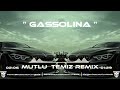 Mutlu temiz  gassolina remix tiktok