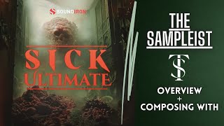The Sampleist - Sick Ultimate by Soundiron - Overview - Composing With