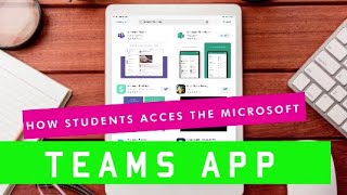 How students access the Microsoft Teams App