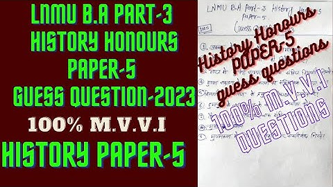 LNMU B.A Part-3 History Honours Paper-5 Guess Question-2023 | 100% M.V.V.I