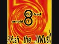 DJ FRED & ARNOLD T - Push the music (Extended Club Mix).wmv Mp3 Song