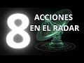 💥8 ACCIONES EN EL RADAR PARA VIGILAR ESTA SEMANA