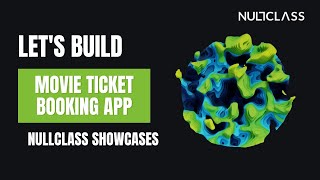 Part-3 | Let's Build A Movie Ticket Booking App | NullClass