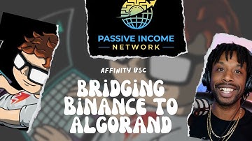Affinity BSC - Bridging Binance Smart Chain to Algorand Blockchain | New Products, Features, & ADAPT