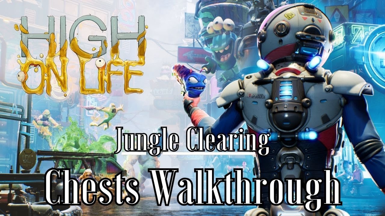 High On Life - [Chests Walkthrough] - Jungle Clearing - YouTube
